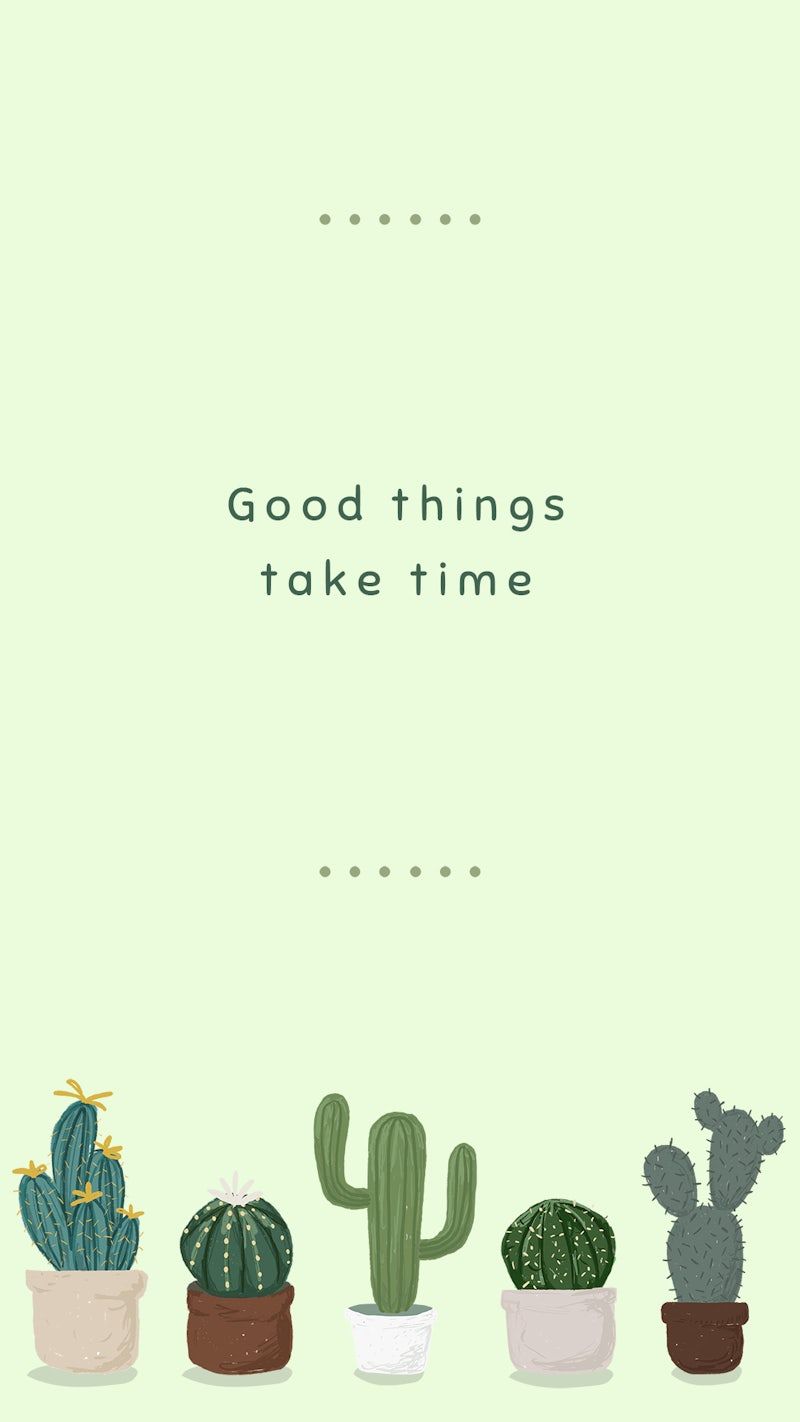 Topfkakteen, Good things take time, Zitat, Hellgrün, Minimalistisch, Hintergrundbild fürs Handy