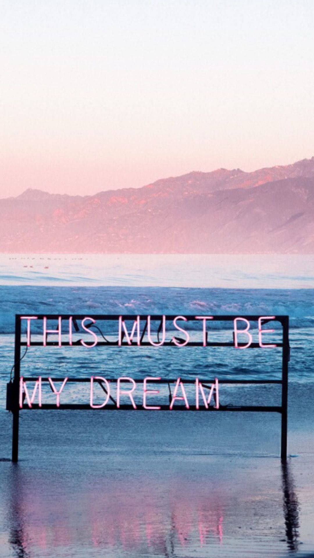 Neonschrift, This must be my dream, Meer, Rosa Himmel, Full HD, Sperrbildschirm fürs iPhone