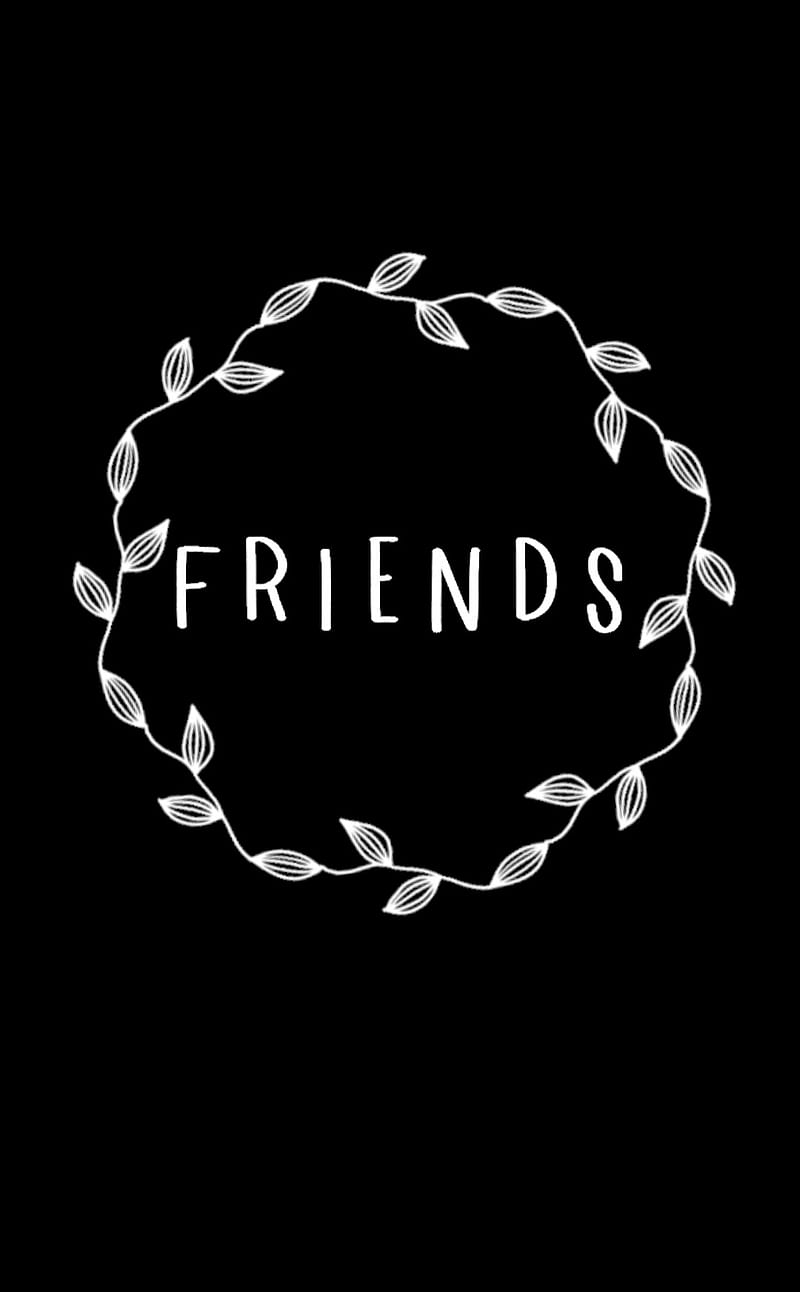 Friends, Blätterkranz, Typografie, Schwarzer Hintergrund, Sperrbildschirm fürs iPhone