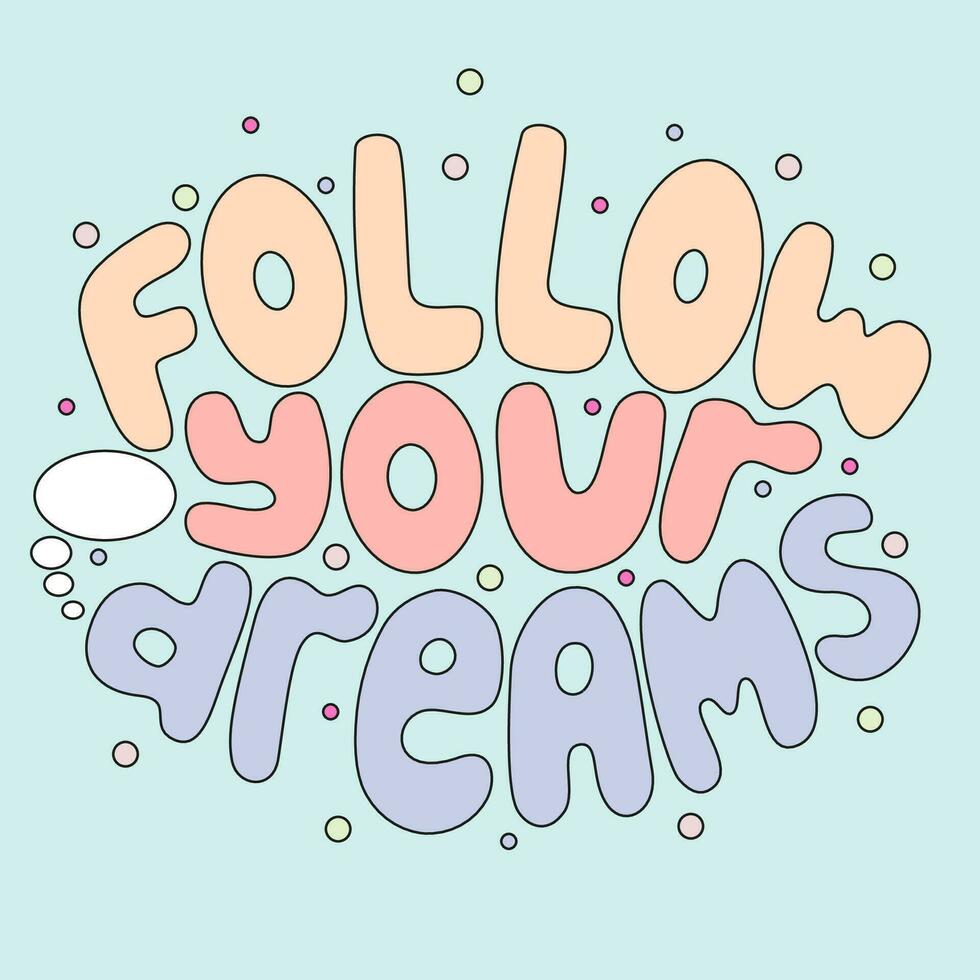Follow Your Dreams, Schriftzug, Pastell, Bubble-Schrift, Hellblau, Hintergrundbild fürs Tablet