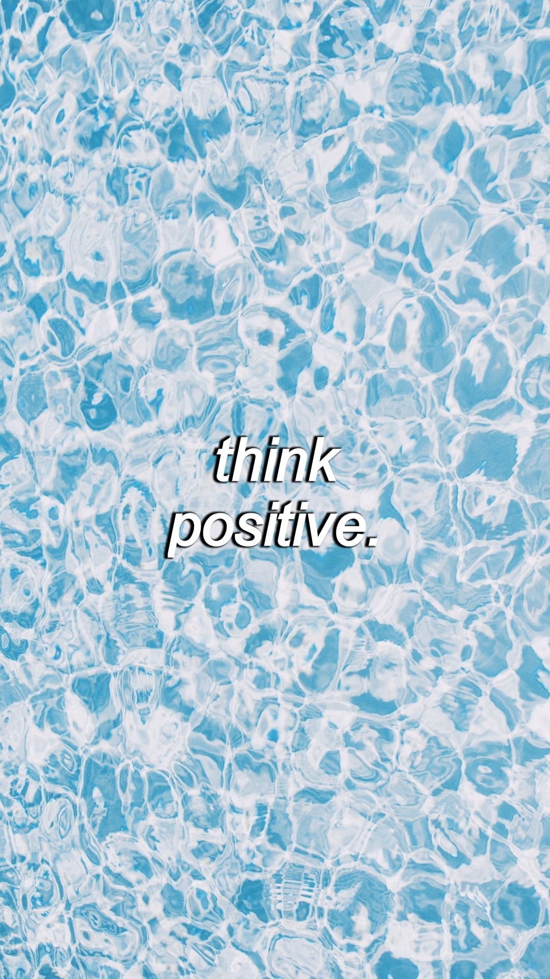 Think Positive, Zitat, Wasseroberfläche, Pool, Muster, Full HD, Handy-Hintergrund im Hochformat