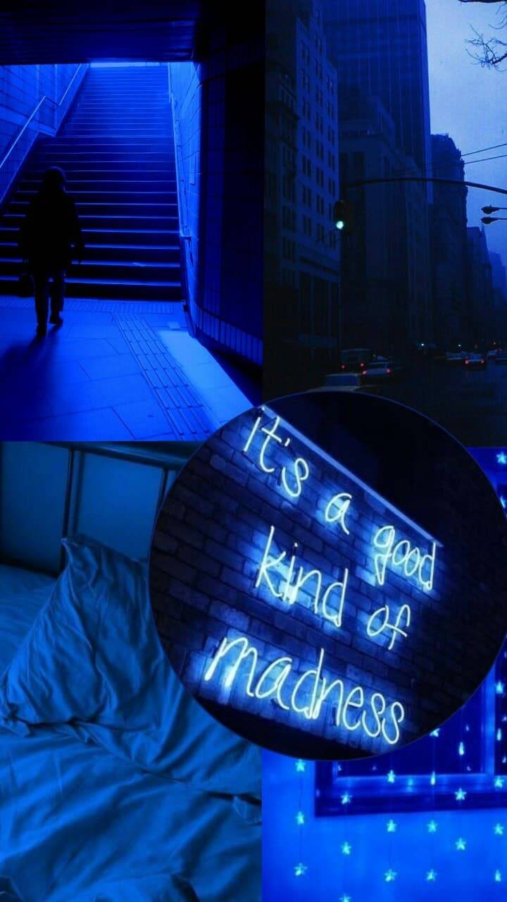 It's a good kind of madness, Neonschrift, Blau, Aesthetic, Dunkel, HD, iPhone-Hintergrundbild