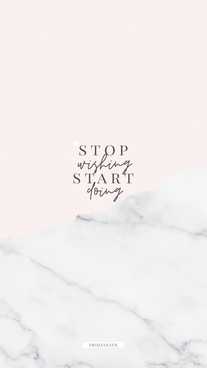 Stop Wishing Start Doing, Spruch, Marmor, Weiß, Typografie, Hintergrundbild fürs Handy