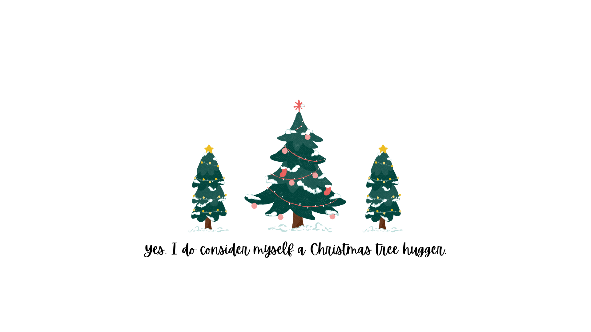 Christmas Tree Hugger, Zitat, Tannenbäume, Weißer Hintergrund, Minimalistisch, 1080p Wallpaper