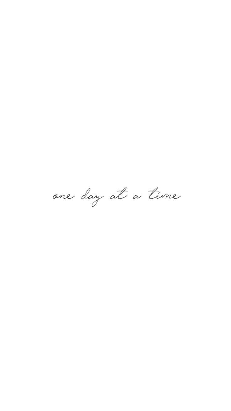 One Day at a Time, Handschrift, Zitat, Weißer Hintergrund, Minimalistisch, Sperrbildschirm fürs iPhone
