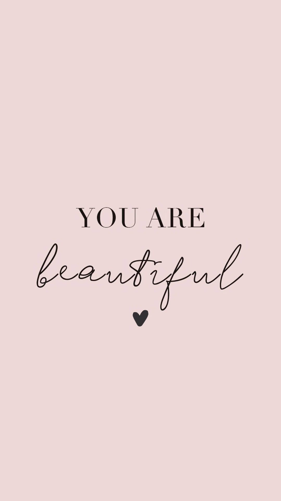 You Are Beautiful, Schriftzug, Altrosa, Minimalistisch, HD, Handy-Hintergrund im Hochformat