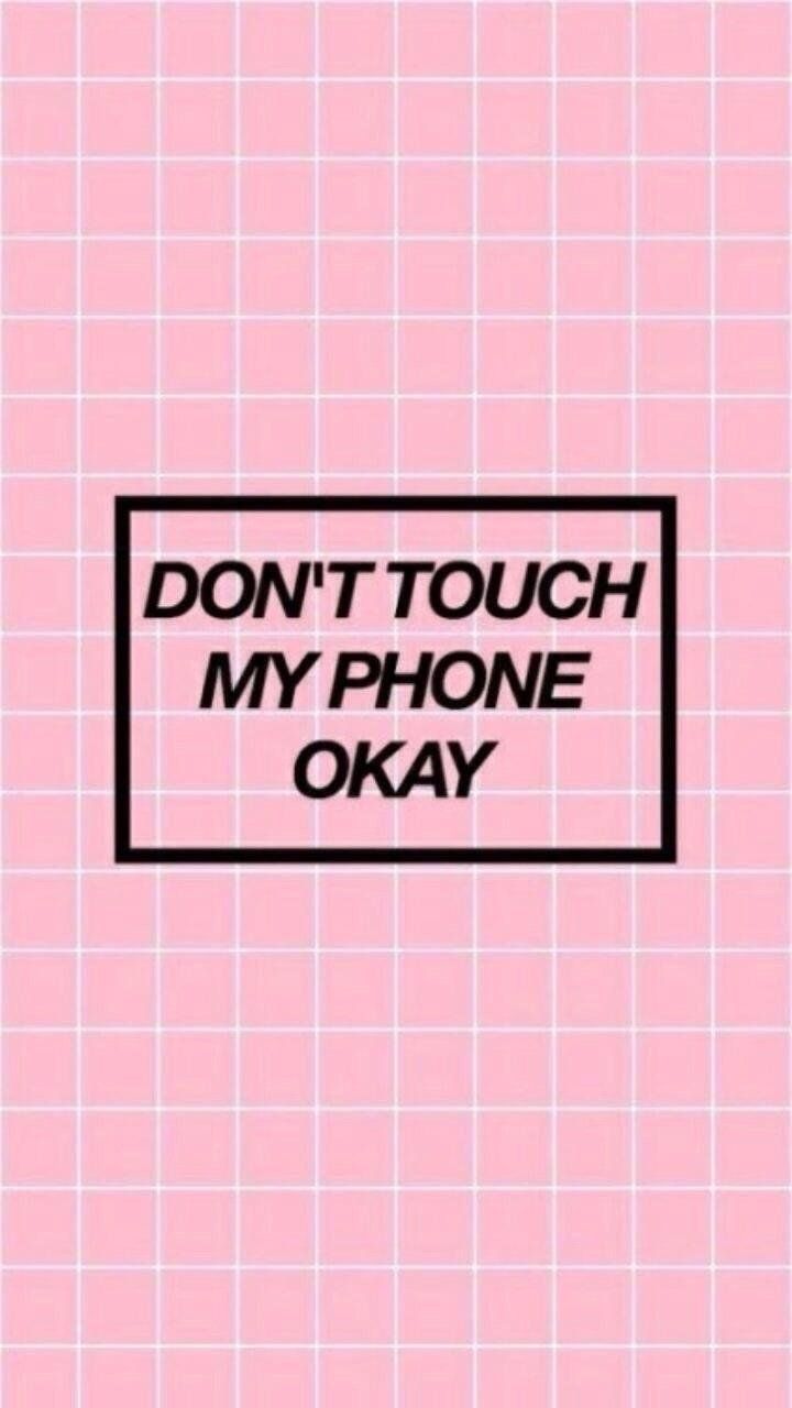 Don't Touch My Phone Okay, Zitat, Karomuster, Rosa Hintergrund, Typografie, Sperrbildschirm fürs iPhone