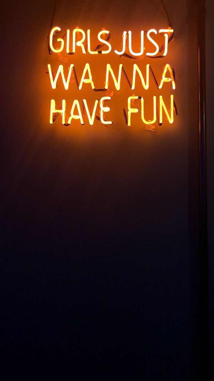 Girls Just Wanna Have Fun, Neonschrift, Orange, Dunkle Wand, HD, Handy-Hintergrundbild