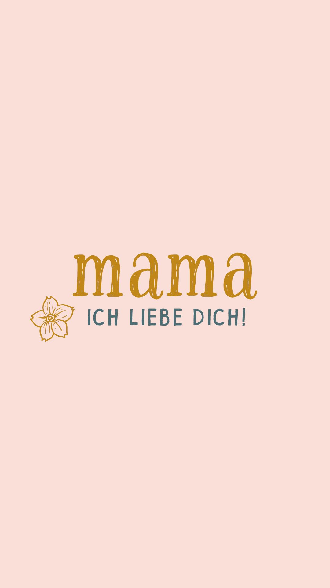 Mama, ich liebe dich, Muttertag, Blume, Pastellrosa, Typografie, Full HD, Handy-Hintergrund