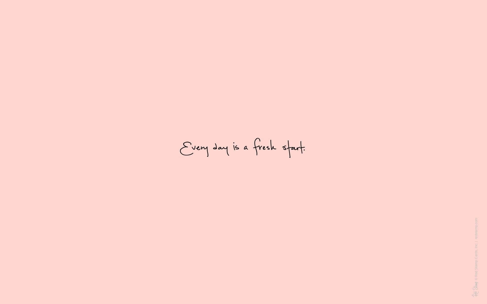 Every day is a fresh start, Zitat, Lachsrosa, Minimalismus, Full HD, Breitbild-Hintergrundbild