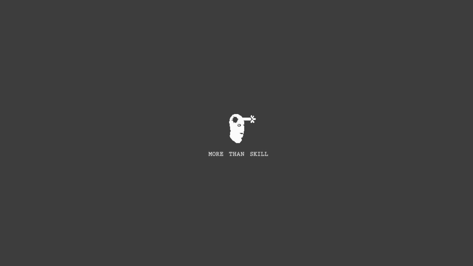 More than skill, Logo, Dunkelgrau, Minimalistisch, 16:9, Full-HD-Hintergrundbild für den Desktop