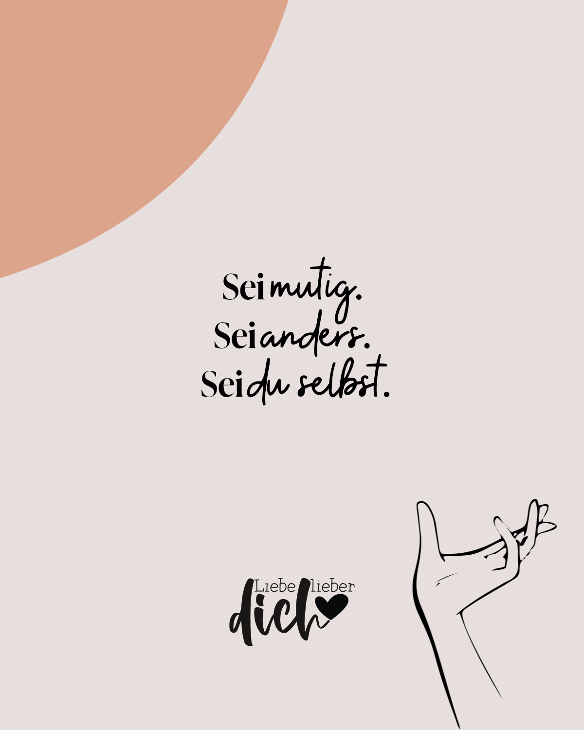Sei mutig, sei anders, sei du selbst, Spruch, Strichzeichnung, Hand, Pastell, Tablet-Hintergrund