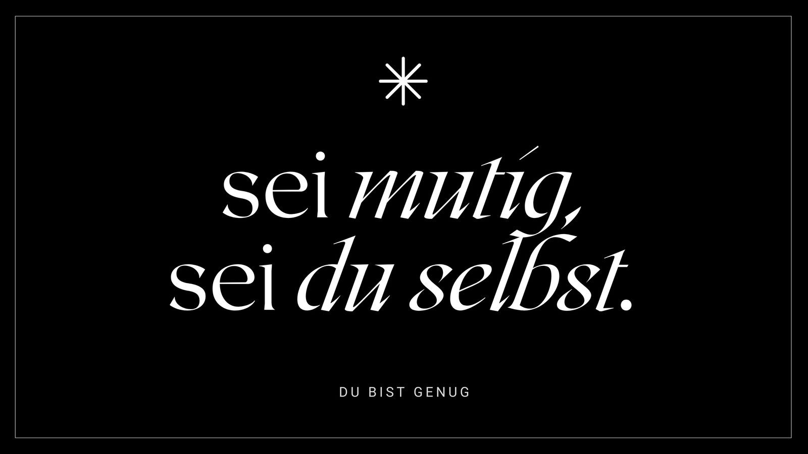 Sei mutig, sei du selbst, Du bist genug, Schwarzer Hintergrund, Typografie, HD Wallpaper