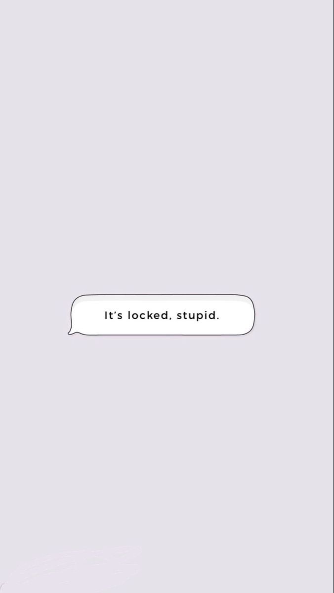 It's locked, stupid, Sperrbildschirm, Text, Hellgrau, Minimalistisch, Android-Hintergrundbild