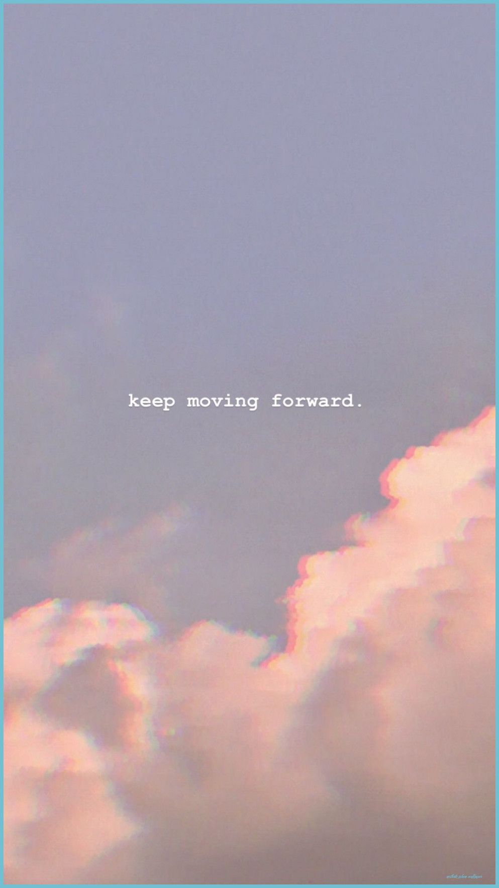 Keep moving forward, Zitat, Wolken, Rosa Himmel, Pastell, Hintergrundbild fürs Handy