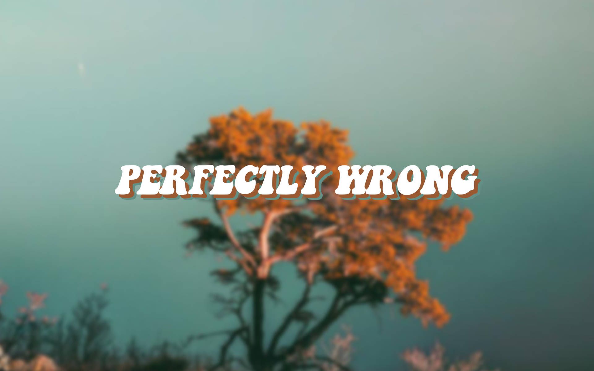 Perfectly Wrong, Schriftzug, Baum, Herbstlaub, Türkiser Hintergrund, Full HD Wallpaper